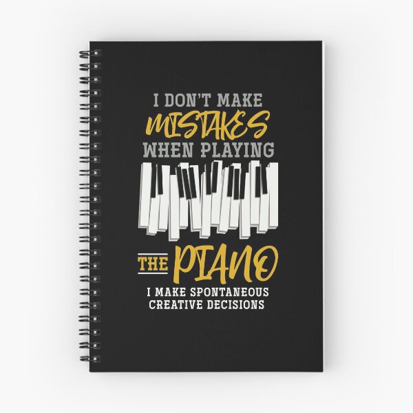 Item preview, I Don’t Make Mistakes When Playing The Piano I Make Spontaneous Creative Decisions Pianist designed and sold by bestshirtdesign.