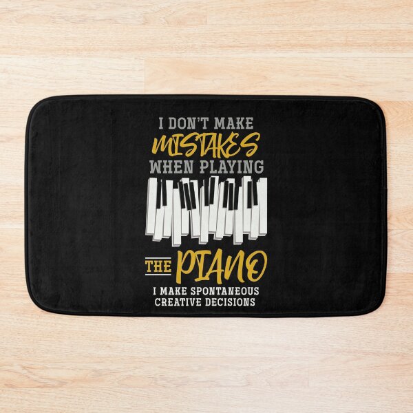 Item preview, I Don’t Make Mistakes When Playing The Piano I Make Spontaneous Creative Decisions Pianist designed and sold by bestshirtdesign.