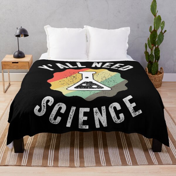 Item preview, Y'all Need Science Chemistry Biology Physics Student Teacher designed and sold by lxmag.