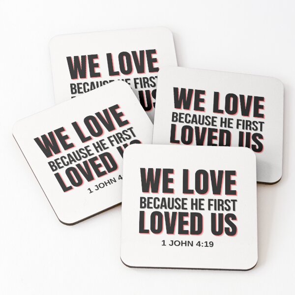 Item preview, We Love, Because he first loved us designed and sold by AE3store.