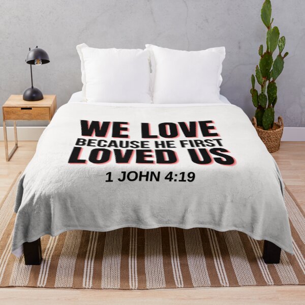 Item preview, We Love, Because he first loved us designed and sold by AE3store.
