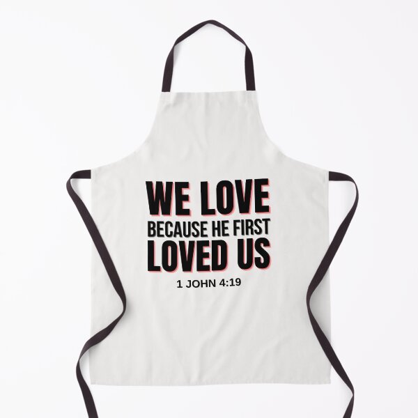 Item preview, We Love, Because he first loved us designed and sold by AE3store.