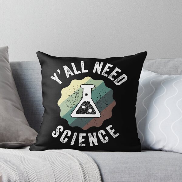 Item preview, Y'all Need Science Biology Physics Chemistry Student Teacher designed and sold by lxmag.