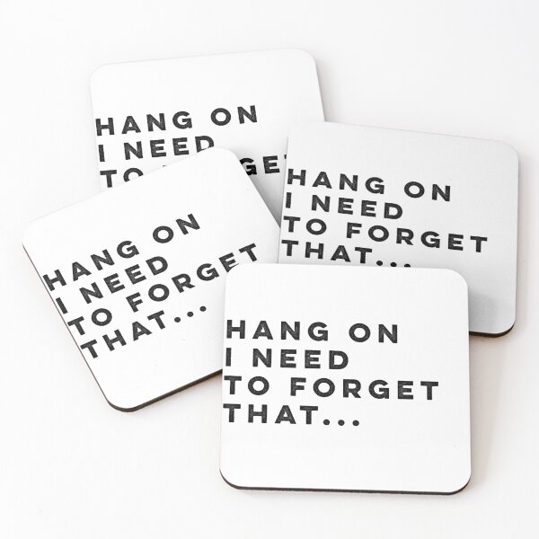 Item preview, Hang on I Need to Forget That designed and sold by HilariousThings.
