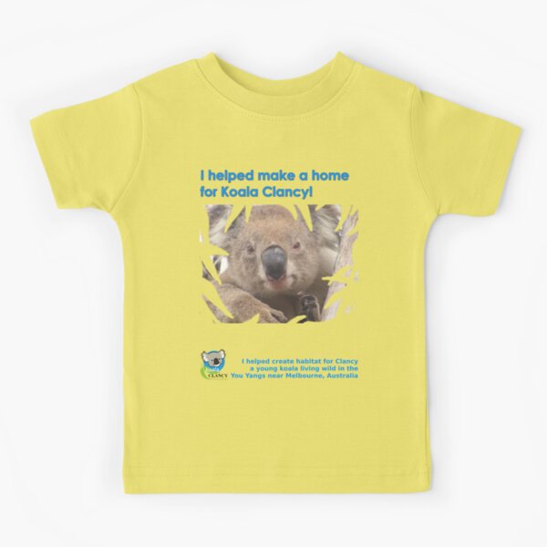 I helped Make a Home for Koala Clancy - new Kids T-Shirt