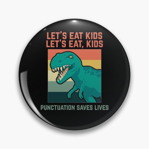 Item preview, Let's Eat Kids Punctuation Saves Lives designed and sold by Albatrozz.