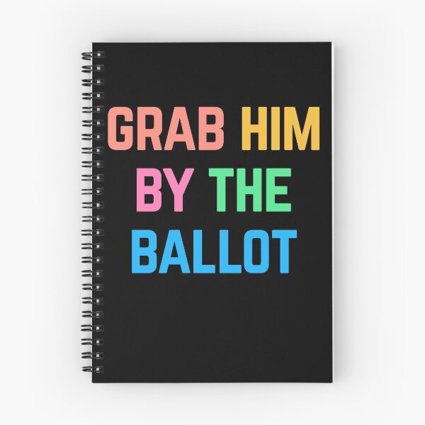 Item preview, Grab Him By The Ballot designed and sold by Albatrozz.