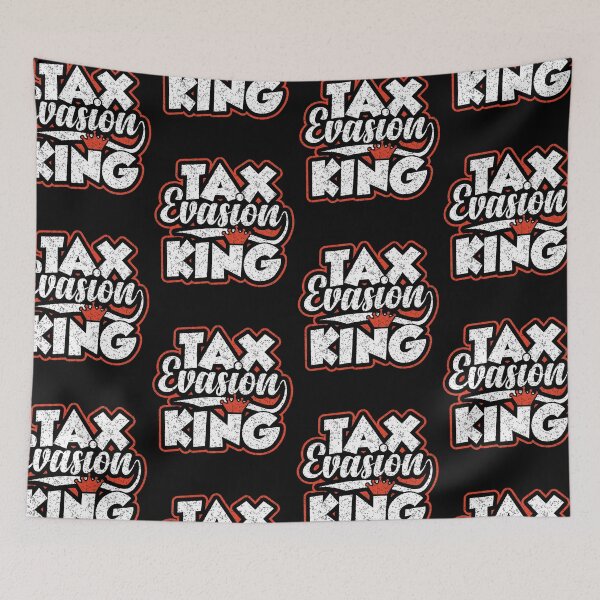 Item preview, Tax Evasion King | Funny Taxpayer Meme designed and sold by GravitiTees.