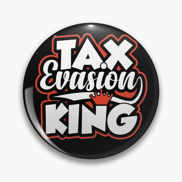 Item preview, Tax Evasion King | Amusing Taxpayer Meme designed and sold by GravitiTees.