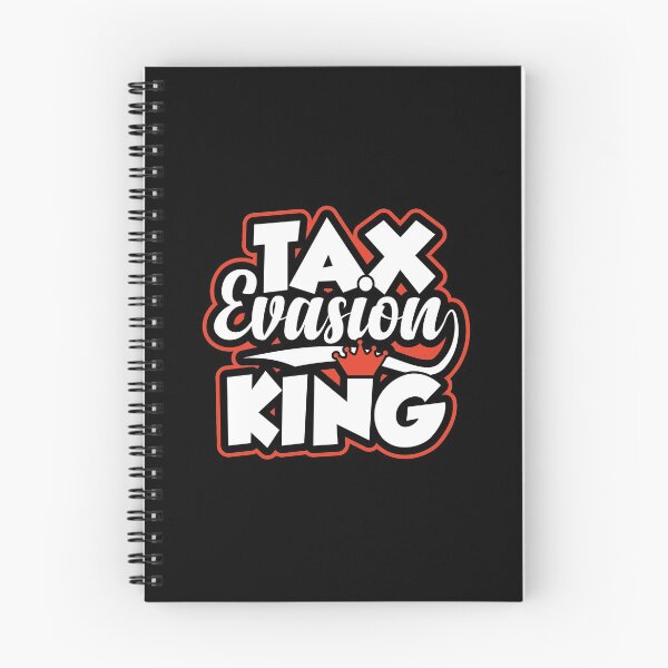 Item preview, Tax Evasion King | Amusing Taxpayer Meme designed and sold by GravitiTees.