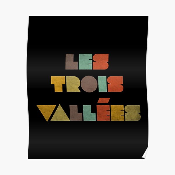 Les Trois Vallees Posters | Redbubble