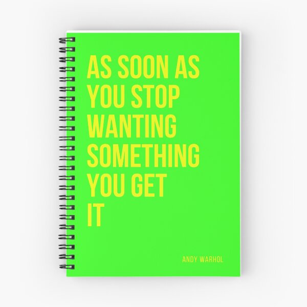Item preview, As Soon As You Stop Wanting Something You Get It - Andy Warhol designed and sold by ricknosis.