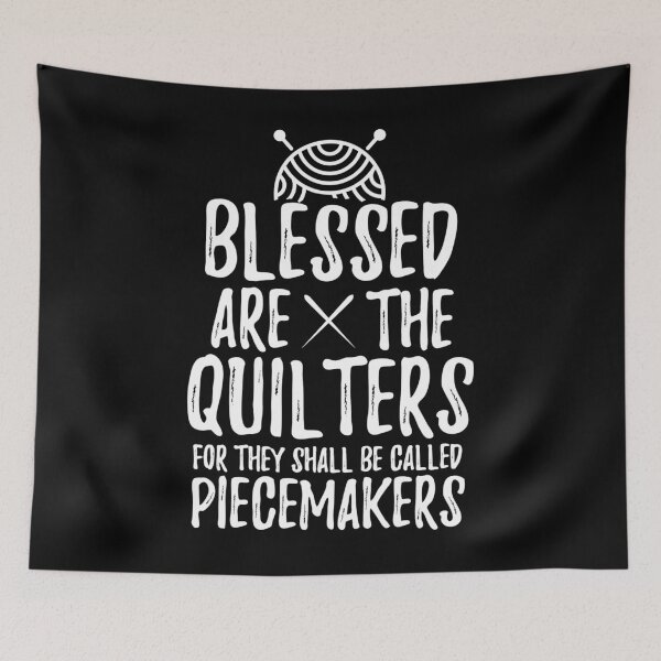 Item preview, Blessed Are The Quilters For They Shall Be Called designed and sold by Charles Brian.