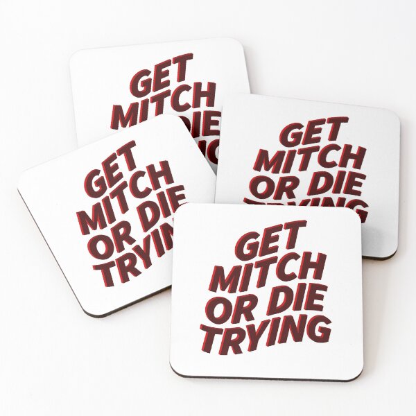 Item preview, Get Mitch Or Die Trying designed and sold by ClickForMore.