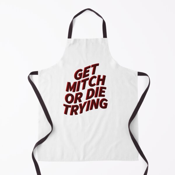 Item preview, Get Mitch Or Die Trying designed and sold by ClickForMore.