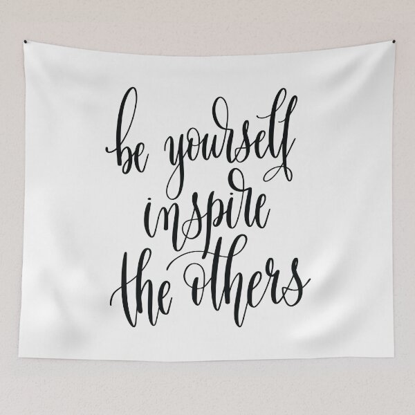 Item preview, Be Yourself Inspire The Others designed and sold by GoodVibesWX9.