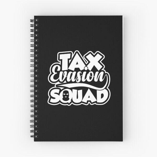 Item preview, Tax Evasion Squad | Amusing Taxpayer Meme designed and sold by GravitiTees.