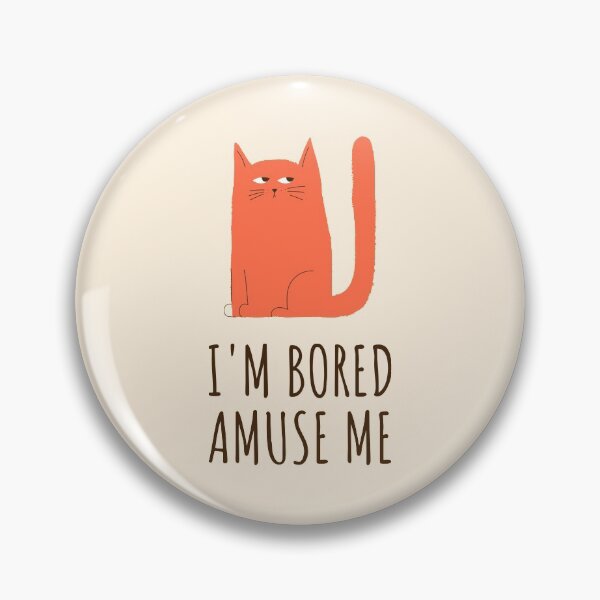 Item preview, I Am Bored Amuse Me designed and sold by OnepixArt.