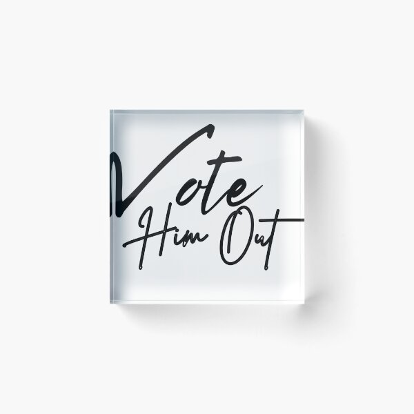 Item preview, Vote Him Out 864511320 remove stubborn orange stains designed and sold by InkmanTFactory.