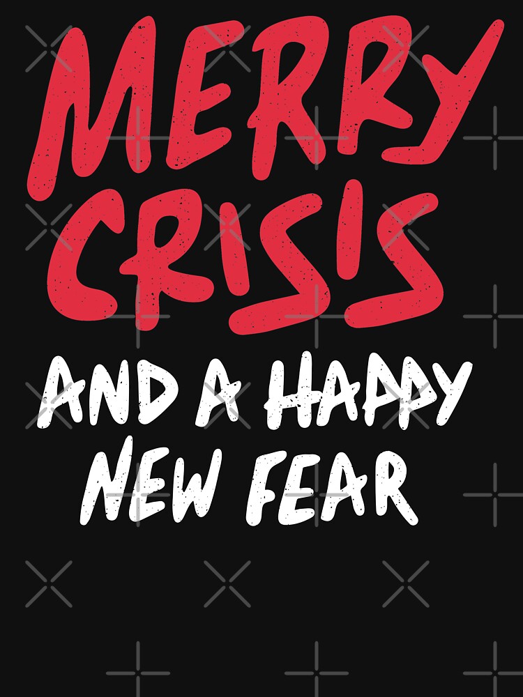 merry crisis shirt