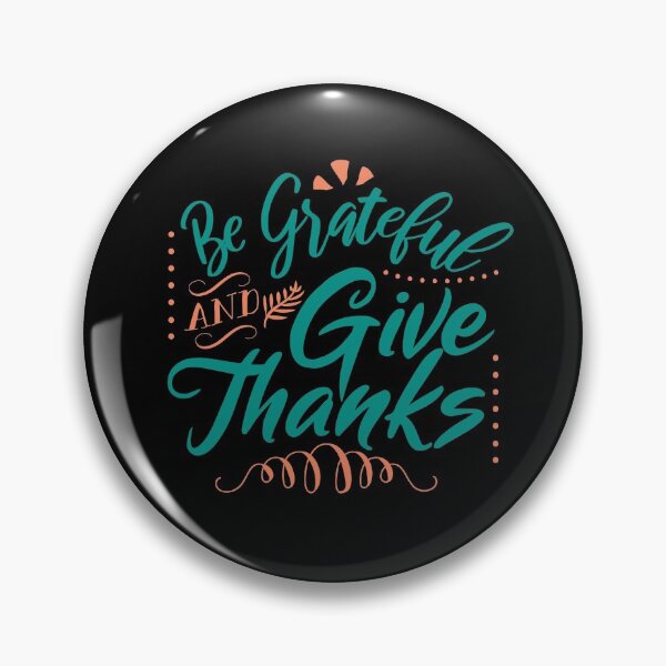 Item preview, Be Grateful And Give Thanks designed and sold by PlusAdore.