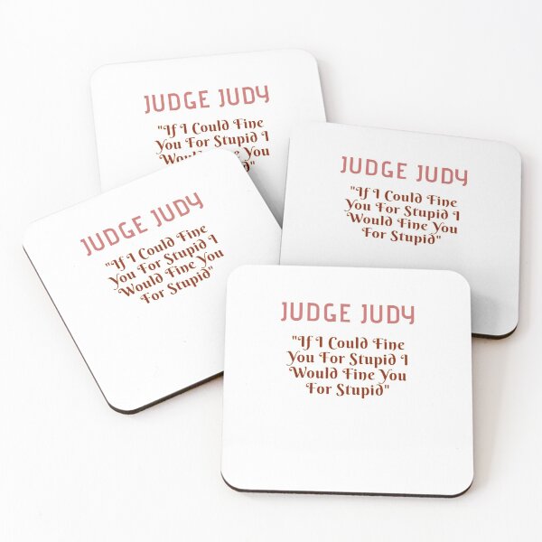 Item preview, Judge Judy Quote 'judge you for stupid' designed and sold by MynameisRafe.