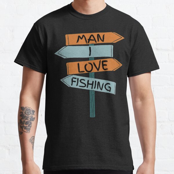 Funny Fishing Signs T-Shirts for Sale
