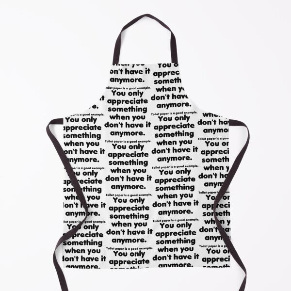 Item preview, You only appreciate something, designed and sold by Hilbert72.
