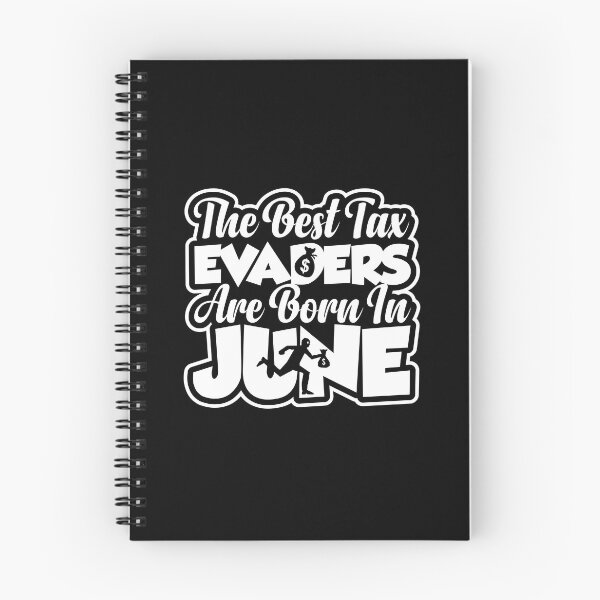 Item preview, The Best Tax Evaders Are Born In June | Funny Financial Meme designed and sold by GravitiTees.