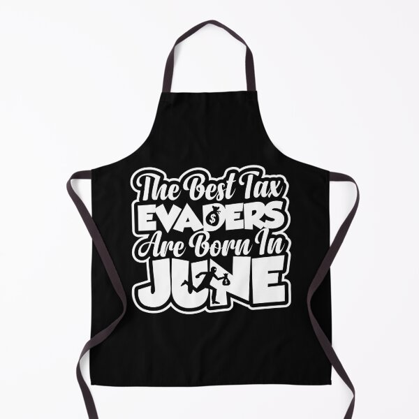 Item preview, The Best Tax Evaders Are Born In June | Funny Financial Meme designed and sold by GravitiTees.