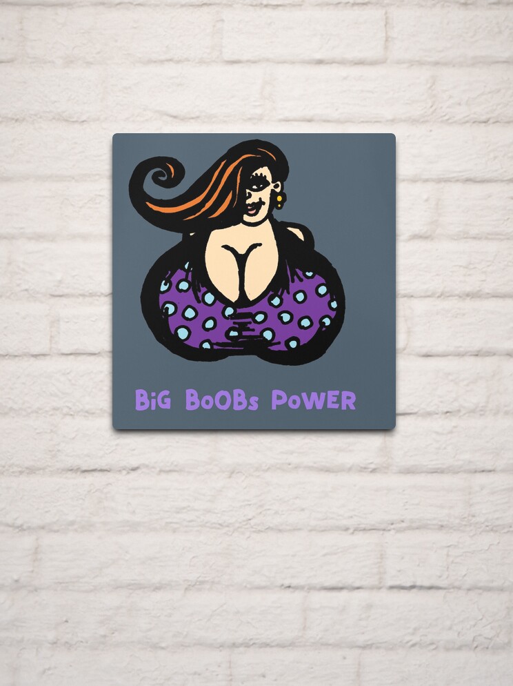 Big Boobs Power 2 Metal Print for Sale by twistytwist