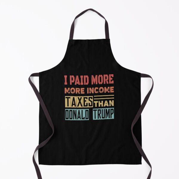 Item preview, I PAID MORE INCOME TAXES THAN DONALD TRUMP designed and sold by ButterflyX.