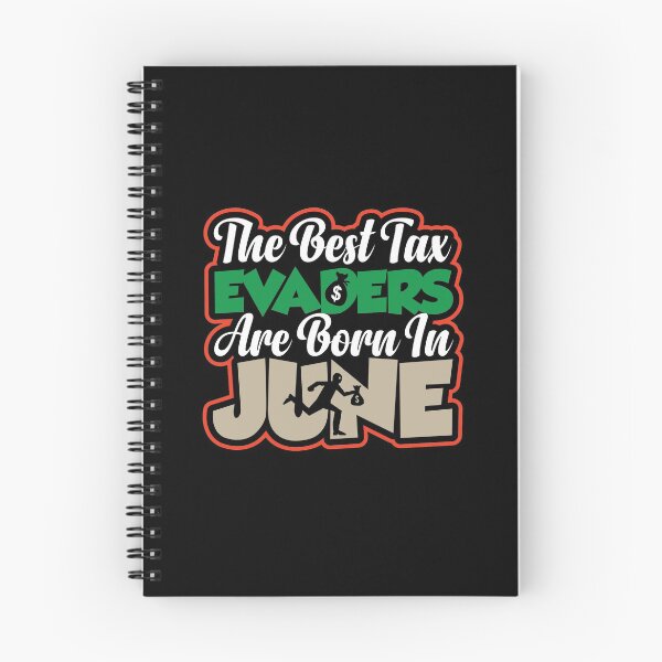 Item preview, The Best Tax Evaders Are Born In June | Amusing Financial Meme designed and sold by GravitiTees.