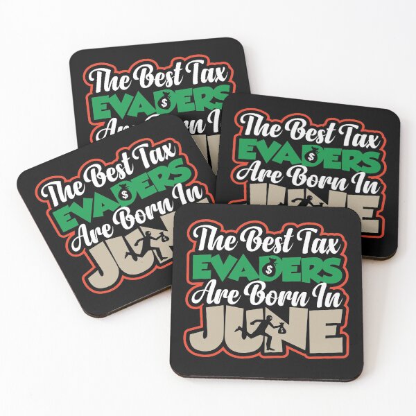 Item preview, The Best Tax Evaders Are Born In June | Amusing Financial Meme designed and sold by GravitiTees.