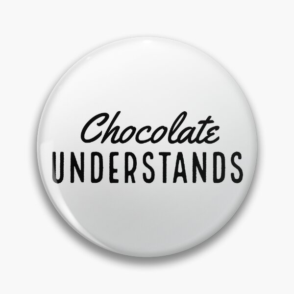 Item preview, Chocolate Understands designed and sold by FoodieFun4you.