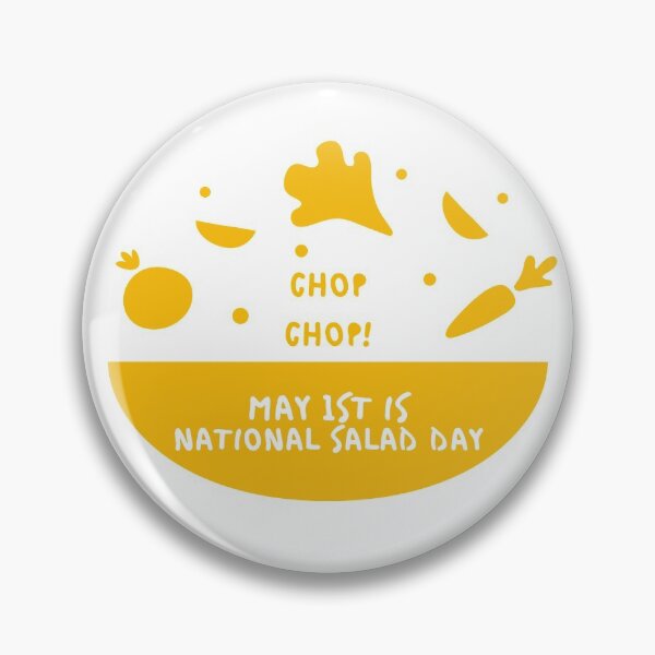 Item preview, Chop Chop! May 1st is National Salad day designed and sold by Lisa Lucero.