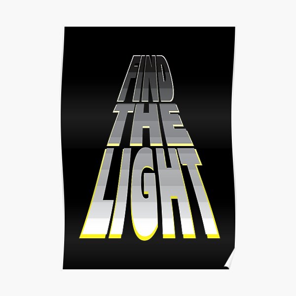 Find the Light - White. Poster