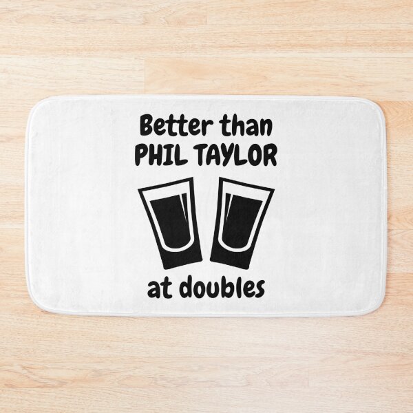 Item preview, Better than Phil Taylor at doubles designed and sold by TheGreenGoat.
