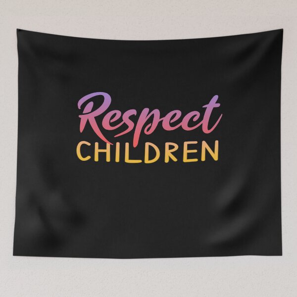 Item preview, Respect Children designed and sold by LoveLifeRandom.