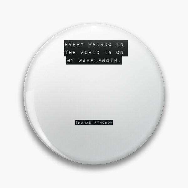 Item preview, Thomas Pynchon Quote designed and sold by RJ123.