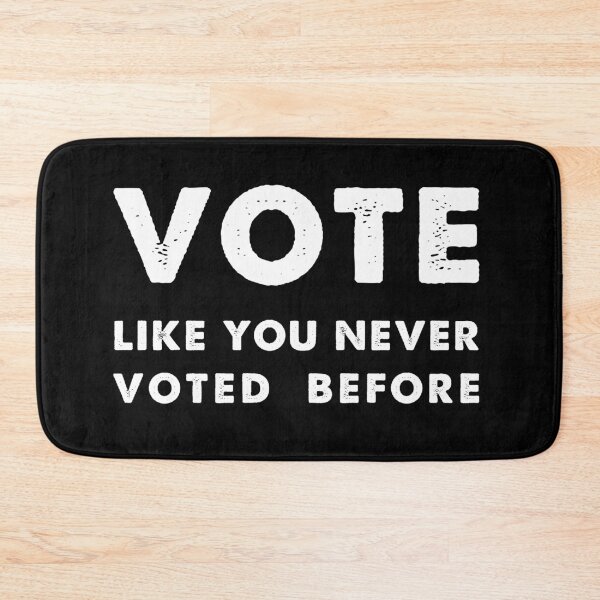 Item preview, Vote Like You Never Voted Before designed and sold by unisexunited.
