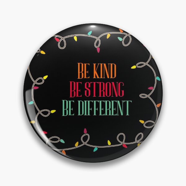 Item preview, Be kind be strong be different turn on designed and sold by Aura-E.