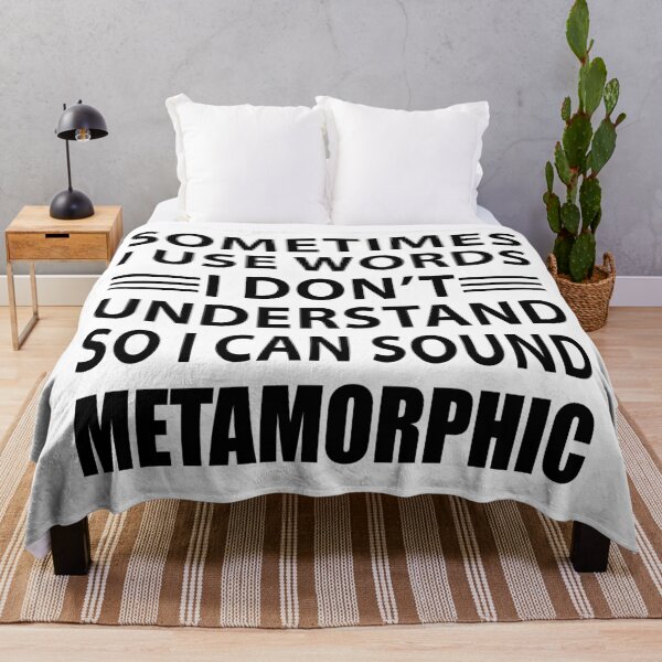 Item preview, Sometimes I Use Words I Dont Understand So I Can Sound Metamorphic designed and sold by TravelScientist.