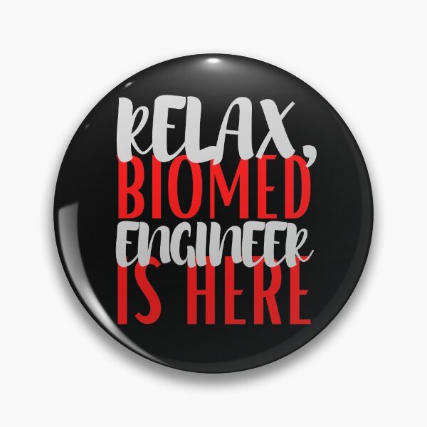 Item preview, Relax, biomed engineer is here T-shirt designed and sold by LaughingMonkey.