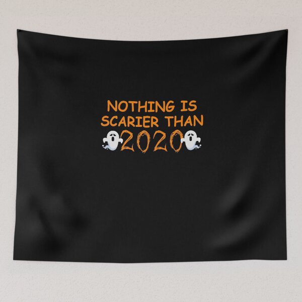 Item preview, Nothing Is Scarier Than 2020 halloween joke designed and sold by Amineharoni.