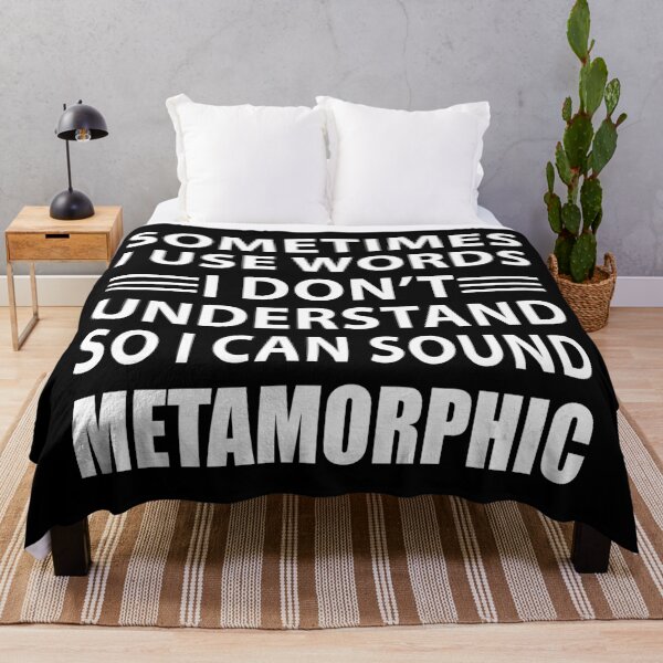 Item preview, Sometimes I Use Words I Dont Understand So I Can Sound Metamorphic designed and sold by TravelScientist.