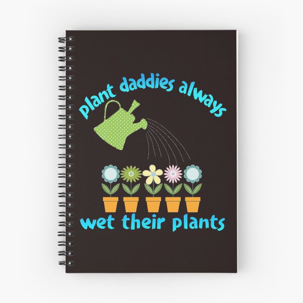 Item preview, plant daddies always wet their plants. designed and sold by doctors-apparel.
