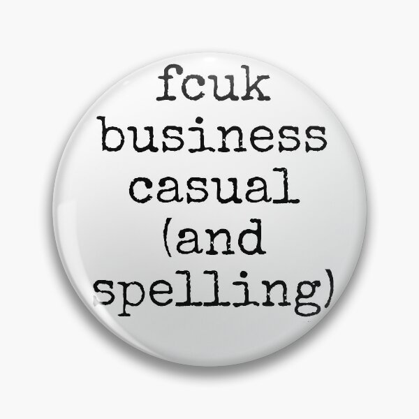 Item preview, fcuk business casual and spelling black spel text dizkorce designed and sold by Dizkorce.