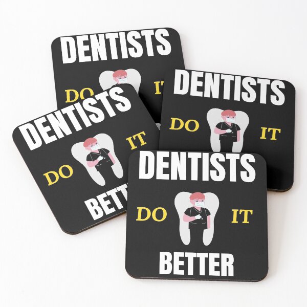 Item preview, Dentists Do It Better designed and sold by Billie Sims.
