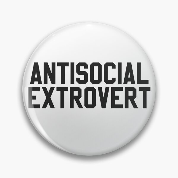 Artikelvorschau, ANTISOCIAL EXTROVERT entworfen und verkauft von MadEDesigns.